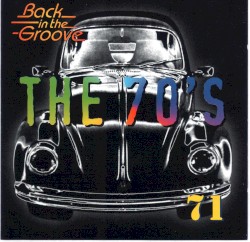 The 70’s: 1971: Back in the Groove