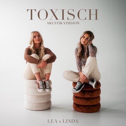 Toxisch (Akustik Version)