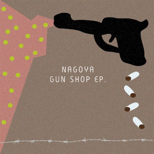 Nagoya Gun Shop EP