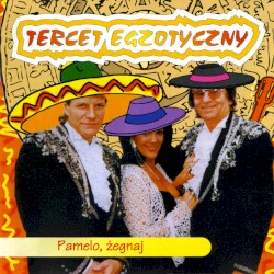 Pamelo, żegnaj
