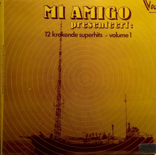 Mi Amigo presenteert: 12 krakende superhits, Volume 1