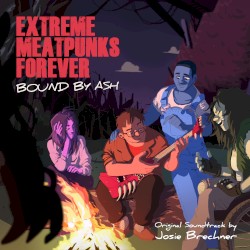 EXTREME MEATPUNKS FOREVER: BOUND BY ASH (Original Game Soundtrack)