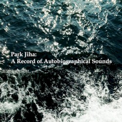 A Record of Autobiographical Sounds