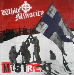 Mistreat / White Minority