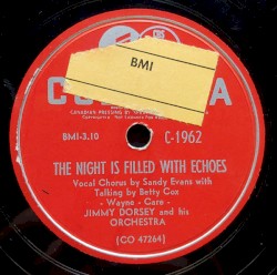 The Night Is Filled With Echoes / Tell Me True