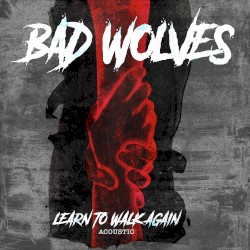 Learn to Walk Again (acoustic)