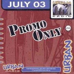 Promo Only: Urban Radio, July 2003