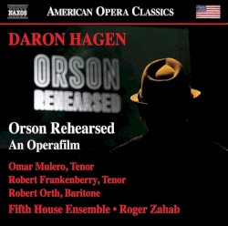 Orson Rehearsed