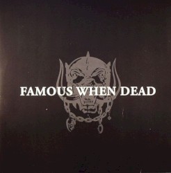 Famous When Dead