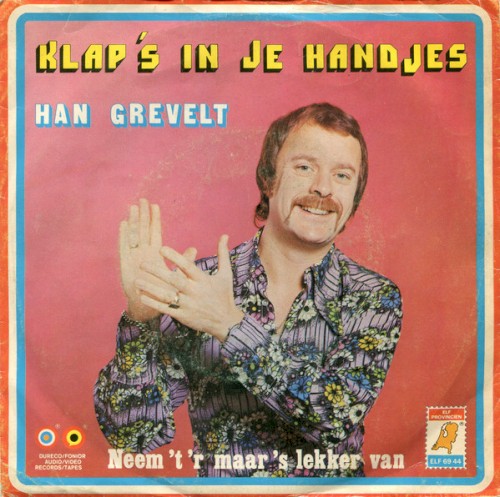Klap ’s in je handjes / Neem ’t ’r maar ’s lekker van