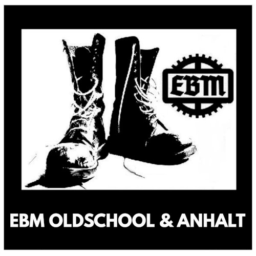 EBM Oldschool & Anhalt [06]