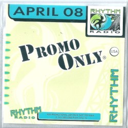 Promo Only: Rhythm Radio, April 2008