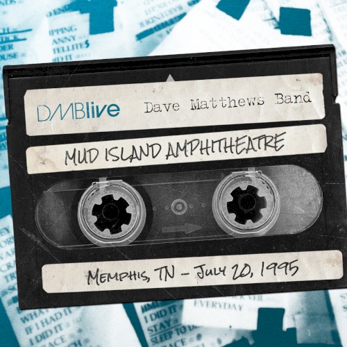 1995-07-20: DMBLive: Mud Island Amphitheatre, Memphis, TN