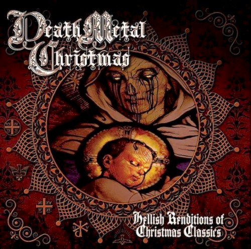 Death Metal Christmas: Hellish Renditions of Christmas Classics