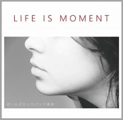 Life is Moment