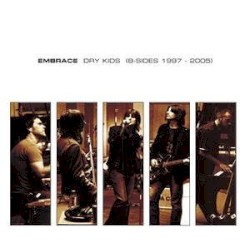 Dry Kids (B‐Sides 1997 – 2005)
