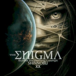 THE ENIGMA XX (Budha Awakening Lounge)
