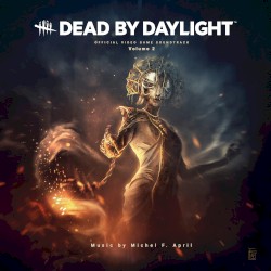 Dead by Daylight: Official Video Game Soundtrack, Volume 2