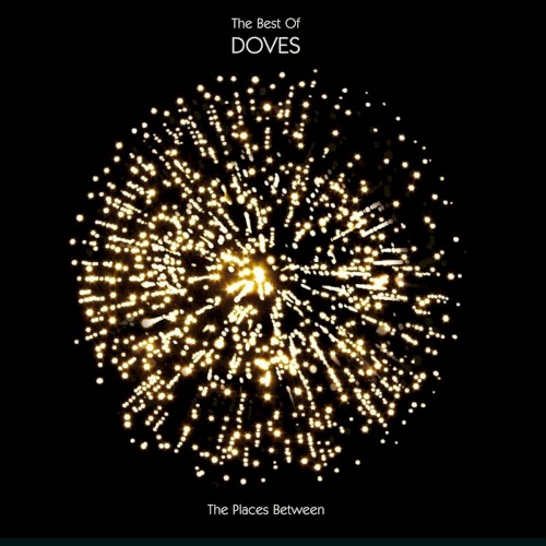 The Places Between: The Best Of