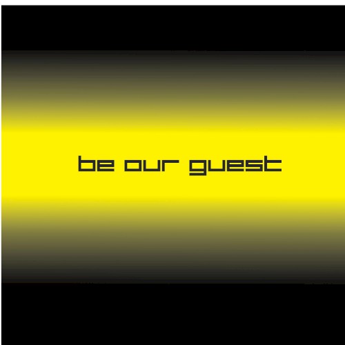Be Our Guest