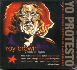 Yo protesto: Edición especial, Festival de Claridad 2005
