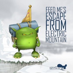 Feed Me’s Escape from Electric Mountain
