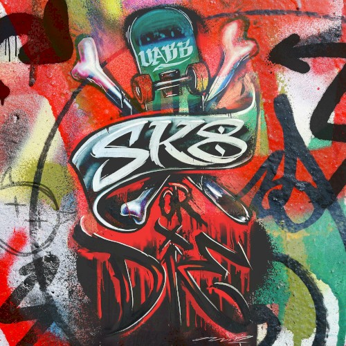 Sk8 or Die