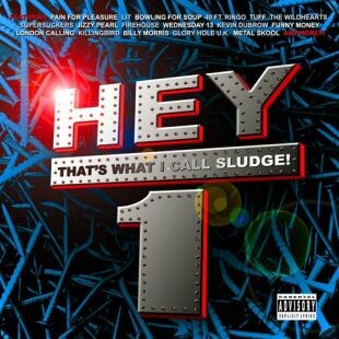 Hey! That's What I Call Sludge 1