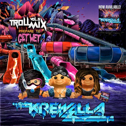 Troll Mix Vol. 5: Get Wet Edition