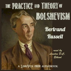 The Practice and Theory of Bolshevism