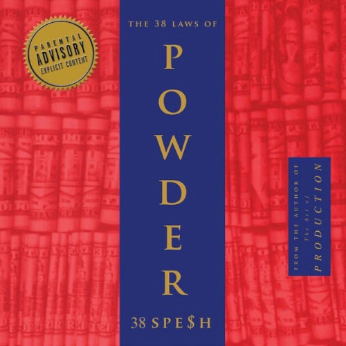 The 38 Laws Of Powder