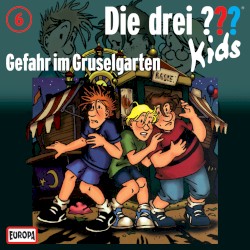 Die drei ??? Kids, Folge 6: Gefahr im Gruselgarten