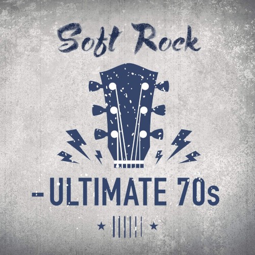 Soft Rock: Ultimate 70s