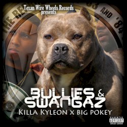 Bullies & Swangas
