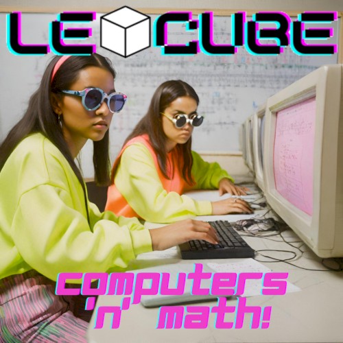 Computers 'N' Math!