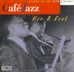 Café Jazz: Hot & Cool