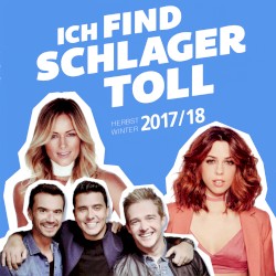 Ich find Schlager toll: Herbst/Winter 2017/18