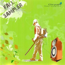 Fall Sampler October 2007 Chrysalis Music Singles Sampler