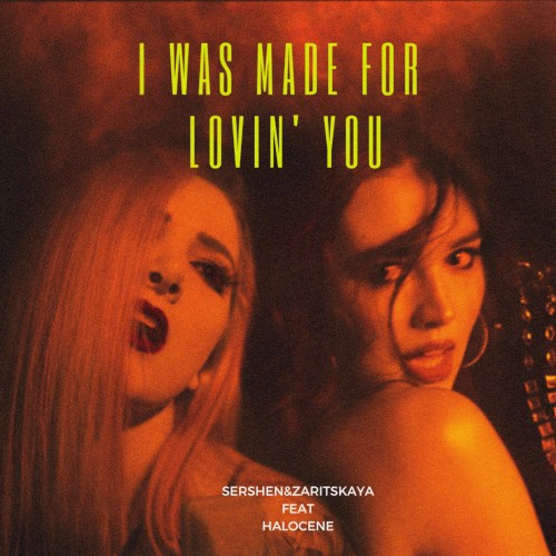 I Was Made for Lovin’ You