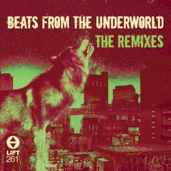 Beats from the Underworld (The Remixes)