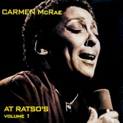 Carmen McRae at Ratso's, Volume 1