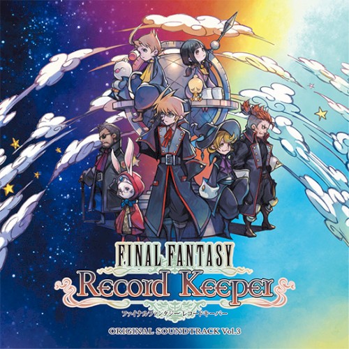 FINAL FANTASY Record Keeper ORIGINAL SOUNDTRACK Vol.3