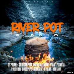 River Pot Riddim