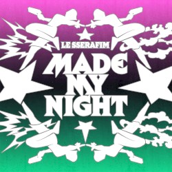 Made My Night (remixes)