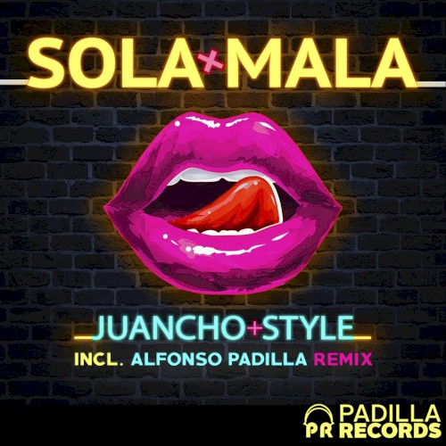 Sola mala (Alfonso Padilla remix)