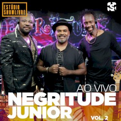 Negritude Junior no Estúdio Showlivre, Vol. 2