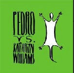 Pedro Vs. Kathryn Williams