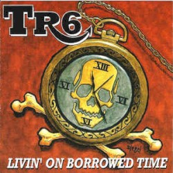 Livin' on Borrowed Time