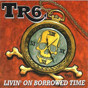 Livin' on Borrowed Time