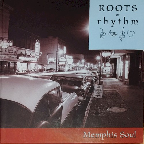 Roots of Rhythm: Memphis Soul